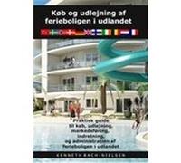 Køb og udlejning af ferieboligen i udlandet Bach-Nielsen, Kenneth (Auteur)
