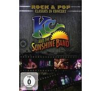 Kc And The Sunshine Band : Rock & Pop Classics In Concert