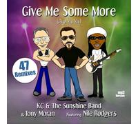 Kc & The Sunshine Band & Tony Moran – Give Me Some More (Aye Yai Yai) ft. Nile Rodgers – CD (Import)