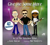 Kc & The Sunshine Band & Tony Moran – Give Me Some More (Aye Yai Yai) ft. Nile Rodgers – CD (Import)