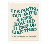 KCDFDVJFBM It Started Out With A Kiss How Did It End Up Like This Wall-Art Print Trendy Room Aesthetic Poster for Bedroom Dorm(Framed,12x18inch(30x45cm))