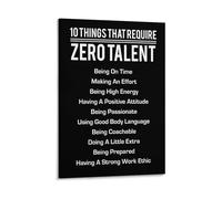 KCDFDVJFBM Wall Decor Motivational Poster - Uplifting 10 Things That Require Zero Talent Quote for Bedroom, Office, Dorm Room(Unframed,08X12inch(20X30cm))