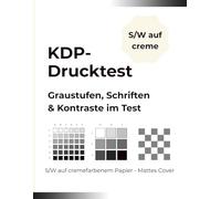 KDP-Drucktest - Graustufen, Schriften & Kontraste im Test | Schwarz-Weiß auf cremefarbenem Papier & Mattes Cover