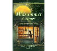 KDP title field Thornfield Bakery Mysteries: Midsummer Crimes: Seven Cozy Mystery Short Stories - A British Village Bakery Amateur Sleuth Series, Book 4
