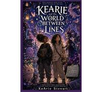 KeArie and the World Between the Lines: Lumara: A World Drawn into Creation