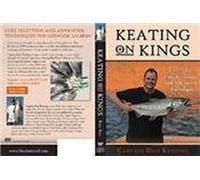 Keating on Kings Part Two: Lure Selection and Advanced Techniques