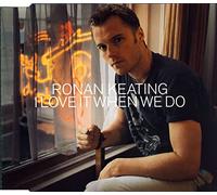 Ronan Keating – I Love It When We Do – Avec vidéo