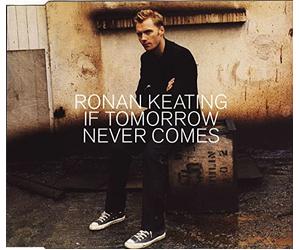 Keating, Ronan - If Tomorrow Never Comes 1