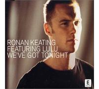 Keating, Ronan - We've Got Tonight