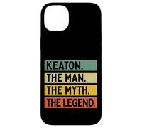 Keaton The Man The Myth The Legend Citation Humoristique personnalisée Coque pour iPhone 14 Plus