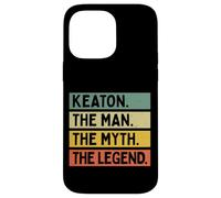 Keaton The Man The Myth The Legend Citation Humoristique personnalisée Coque pour iPhone 14 Pro Max