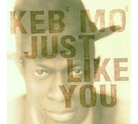 Keb' Mo' - Just Like You(Bon.CD