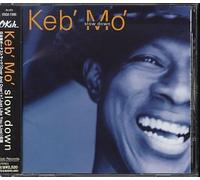 Keb 'mo' - Slow Down +2 [Import]