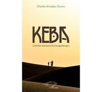 Keba l'héritier bamanan de Faraguédougou Cheikh Amadou Diarra (Auteur)