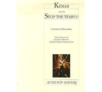 Kebab - Stop The Tempo !