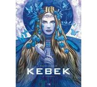 Kebek - Tome 2 Adamante Philippe Gauckler (Dessinateur), Philippe Gauckler (Auteur)