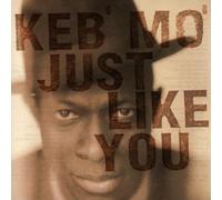 Keb'Mo' - Just Like You [Import]