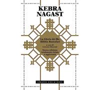 Kebra Nagast. La Gloria dei Re. Bibbia Rastafari