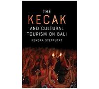 Kecak And Cultural Tourism On Bali