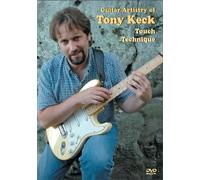 Tony Keck – The Guitar Artistry of Tony Keck: Touch Technique – Import anglais