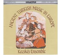 Kecskes Ensemble - Musique Turque Ancienne en Europe [Import]