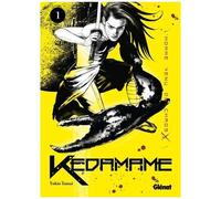 Yukio Tamai – Kedamame : L'homme venu du chaos – Tome 1