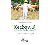 Keebawol Ou L'histoire D'un Berger Peulh
