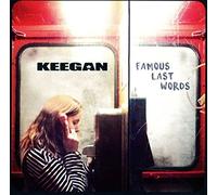 Keegan - Famous Last Words [Import]