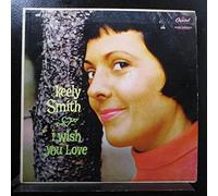 KEELY SMITH - KEELY SMITH - I WISH YOU LOVE -1959 Capitol Records # ST914 VINYL -1ST PRESSING - (Stereo)