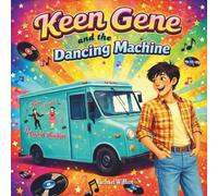 Keen Gene and the Dancing Machine