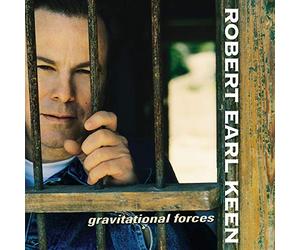 Keen, Robert Earl - Gravitational Forces