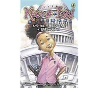 Keena Ford and the Field Trip Melissa Thomson (Auteur)