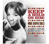 Artistes divers – Keep a Hold on Him! – More Garpax Girls – Import – Ace