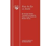 Keep an Eye on Amelie Braham Murray, Georges Feydeau, Robert Cogo-Fawcett (Auteur)