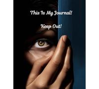 Keep Away From My Journal.