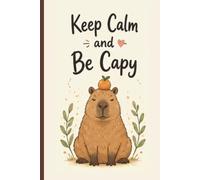 Keep Calm and Be Capy