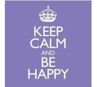 Keep Calm Be Happy
