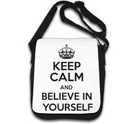Keep Calm and Believe in Yourself Sac à bandoulière Blanc
