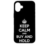 Keep Calm and Buy and Hold - Classique avec Couronne Coque pour iPhone 16 Plus