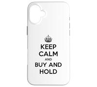 Keep Calm and Buy and Hold - Classique avec Couronne Coque pour iPhone 16 Plus