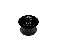 Keep Calm and Buy The Dip Actions Dividendes Bourse Trading PopSockets PopGrip Adhésif