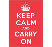 Keep Calm and Carry on Good Advice for Hard Times by Andrews McMeel Publishing Ebury Press (Auteur)