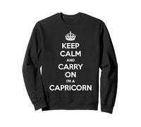 Keep Calm and Carry on I'm a Capricorn - Astrologie Amusante Sweatshirt
