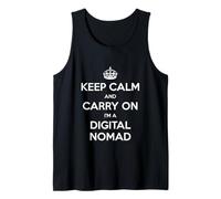 Keep Calm and Carry on I'm a Digital Nomad - Drôle Débardeur