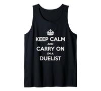 Keep Calm and Carry on I'm a Duelist - Drôle Débardeur