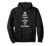 Keep Calm and Carry on I'm a Scorpio - Astrologie Amusante Sweat à Capuche