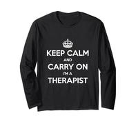 Keep Calm and Carry on I'm a Therapist - Drôle Manche Longue