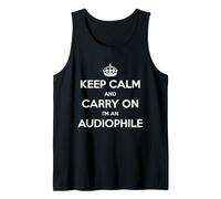 Keep Calm and Carry on I'm an Audiophile - Drôle Débardeur