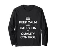 Keep Calm and Carry on I'm Quality Control - Funny Manche Longue
