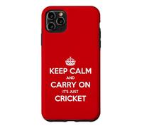 Keep Calm and Carry on It's Just Cricket - Drôle Coque pour iPhone 11 Pro Max